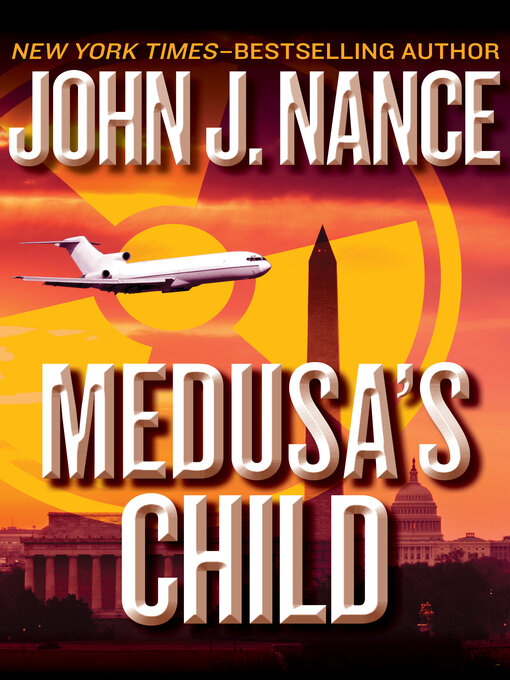 Title details for Medusa's Child by John J. Nance - Available